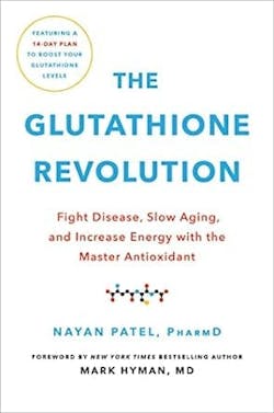 Figure 3: The Glutathione Revolution by Nayan Patel, PharmD Figure 3: The Glutathione Revolution by Nayan Patel, PharmD
